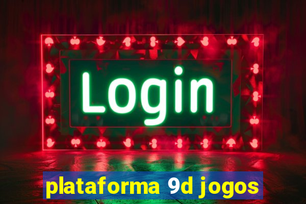 plataforma 9d jogos